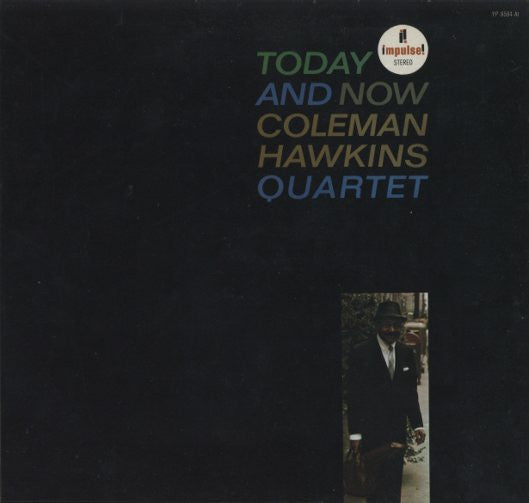 Coleman Hawkins Quartet - Today And Now (LP, Album, RE, Gat)