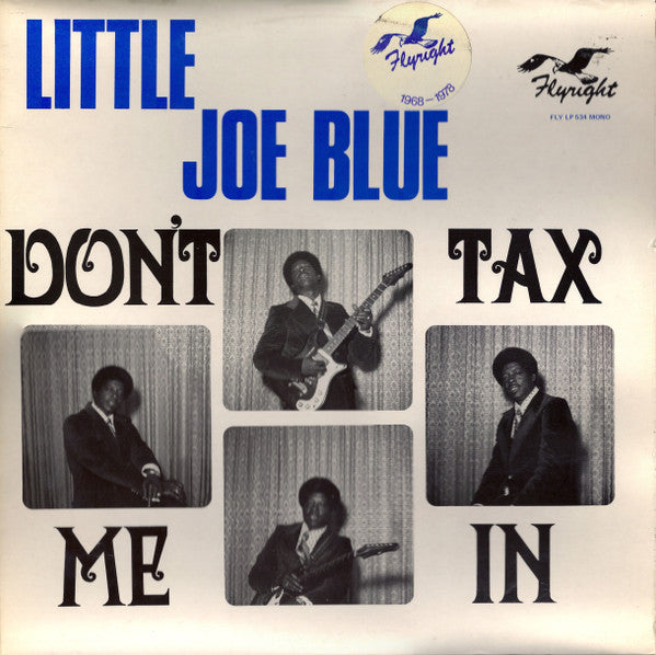 Little Joe Blue - Don't Tax Me In (LP, Album, Mono, RE)