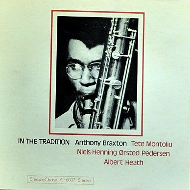 Anthony Braxton - In The Tradition (LP, Album)