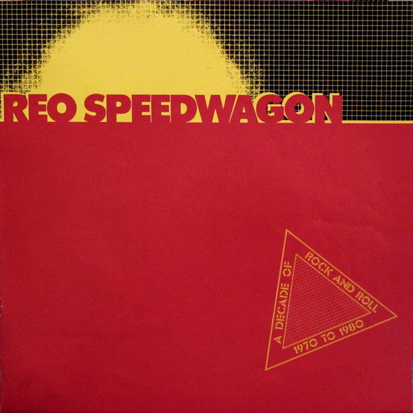 REO Speedwagon - A Decade Of Rock And Roll 1970 To 1980 (2xLP, Comp)