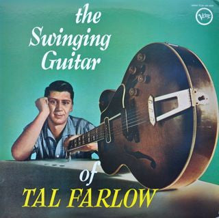 Tal Farlow - The Swinging Guitar Of Tal Farlow (LP, Album, Mono, RE)