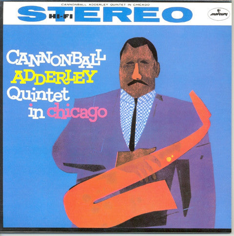 Cannonball Adderley Quintet* - In Chicago (LP, Album)