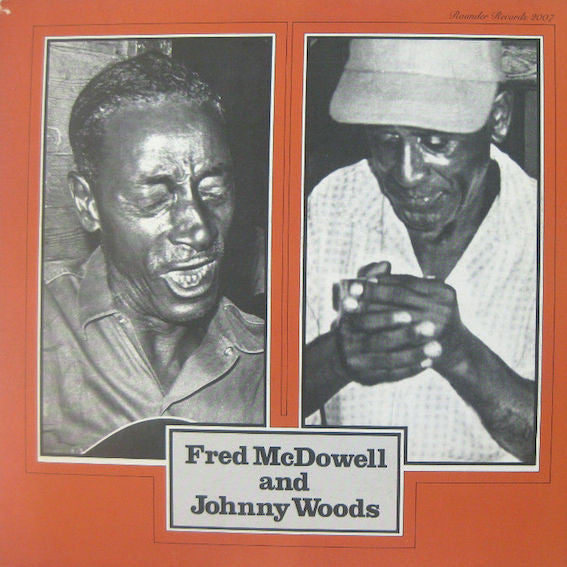 Fred McDowell - Fred McDowell And Johnny Woods(LP, Album)