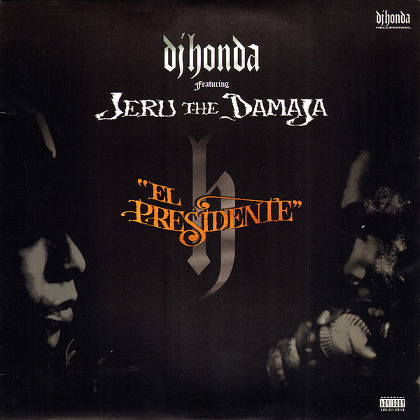DJ Honda Featuring Jeru The Damaja - El Presidente (12"")