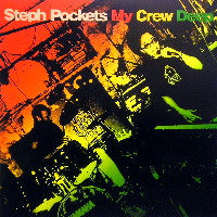 Steph Pockets - My Crew Deep (12"")
