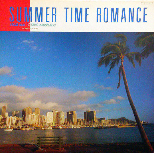 Toshiki Kadomatsu - Summer Time Romance～From KIKI(LP, Comp)