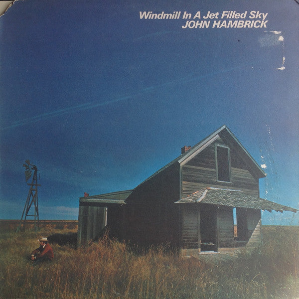 John Hambrick - Windmill In A Jet Filled Sky (LP, Album)