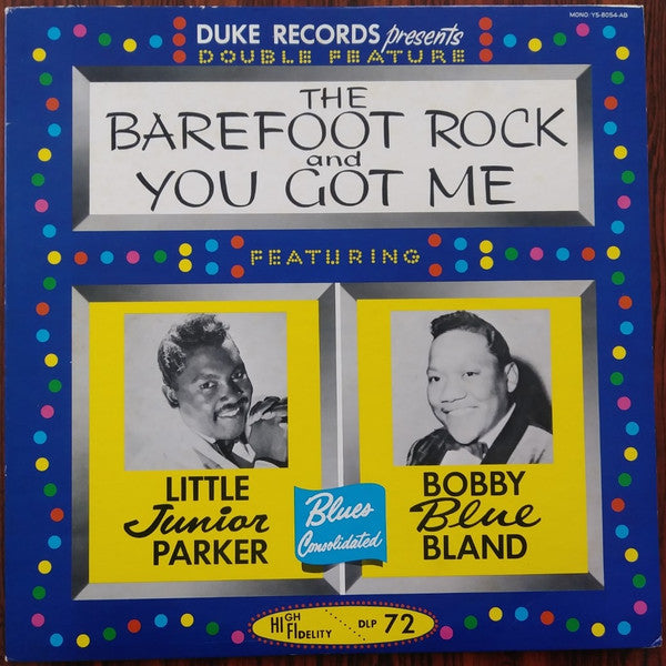 Little Junior Parker - The Barefoot Rock And You Got Me (Double Fea...