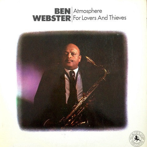 Ben Webster - Atmosphere For Lovers And Thieves (LP, Album, RE)