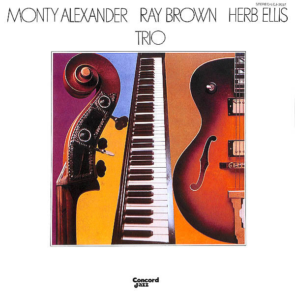 Monty Alexander / Ray Brown / Herb Ellis - Trio (LP, Album, RE)