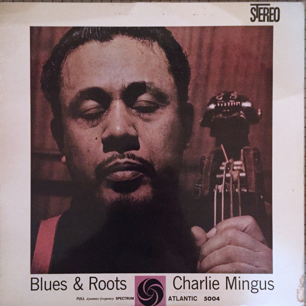Charlie Mingus* - Blues & Roots (LP, Album)