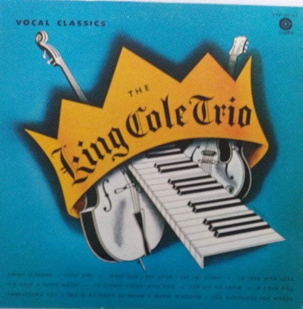 The King Cole Trio* - Vocal Classics (LP, Album, Comp)