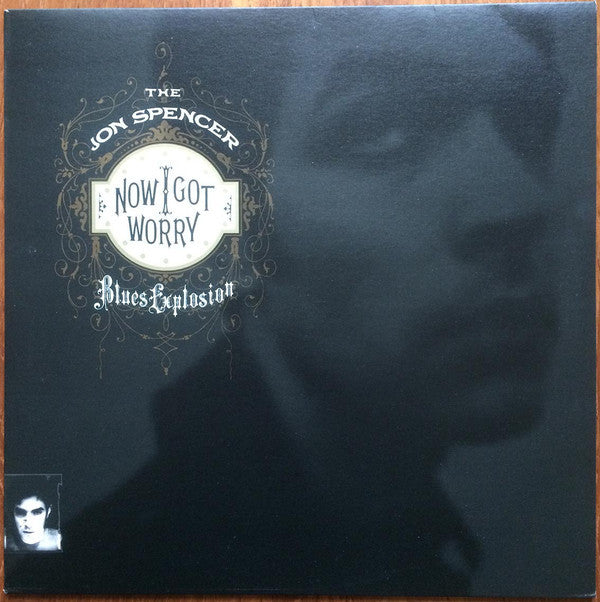 The Jon Spencer Blues Explosion - Now I Got Worry (LP, Album)