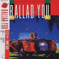 Tatsuro Yamashita - Ballad For You (LP, Comp)