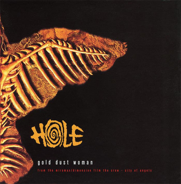 Hole (2) - Gold Dust Woman / Spit(2x7", S/Sided, Etch, Ltd)