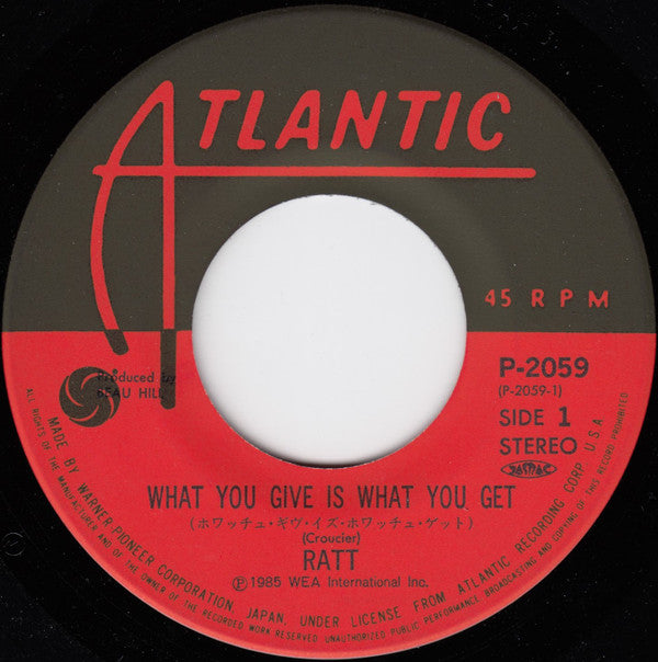 Ratt - What You Give Is What You Get (7"")