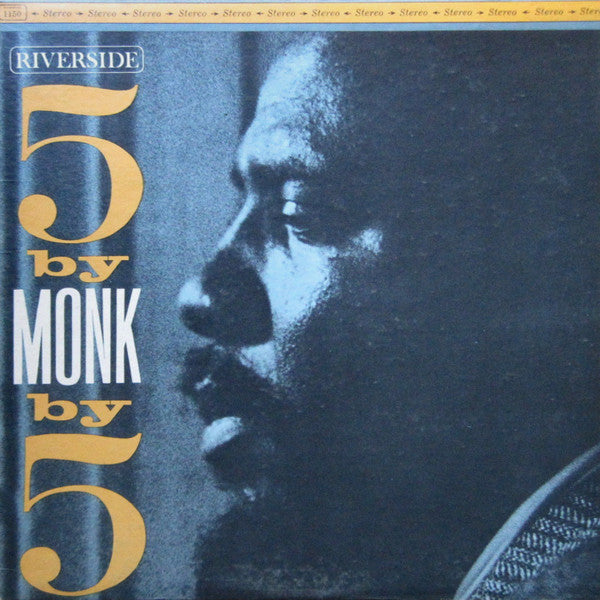 Thelonious Monk Quintet* - 5 By Monk By 5 (LP, Album, RP)