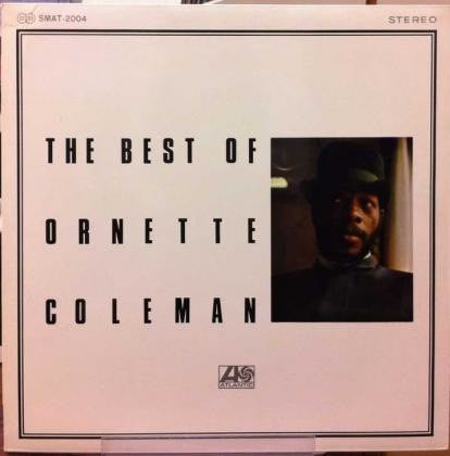 Ornette Coleman - The Best Of Ornette Coleman - Ornette Coleman Qua...