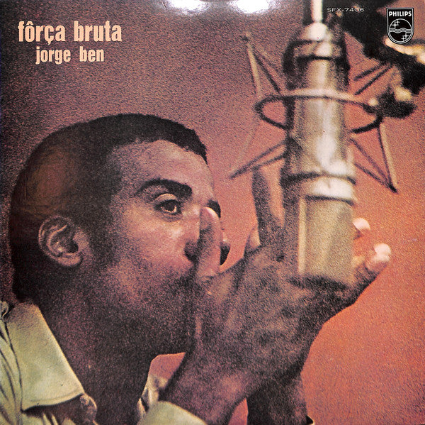 Jorge Ben - Fôrça Bruta (LP, Album)