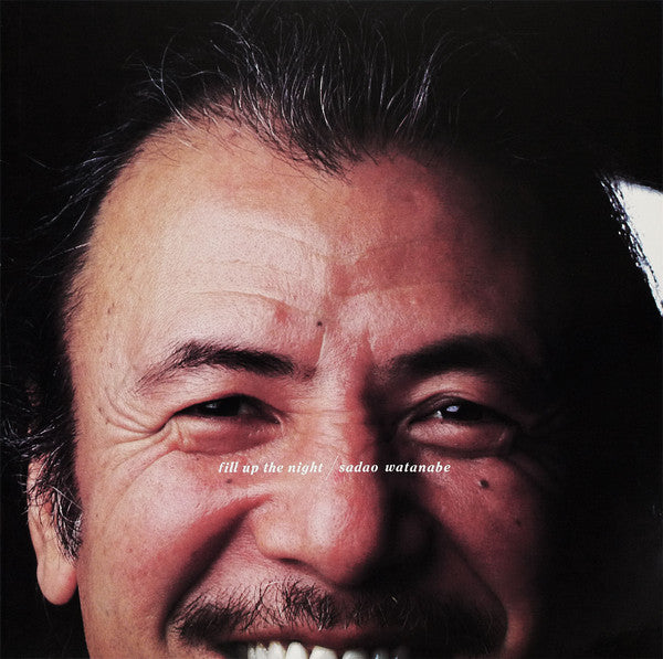 Sadao Watanabe - Fill Up The Night (LP, Album)