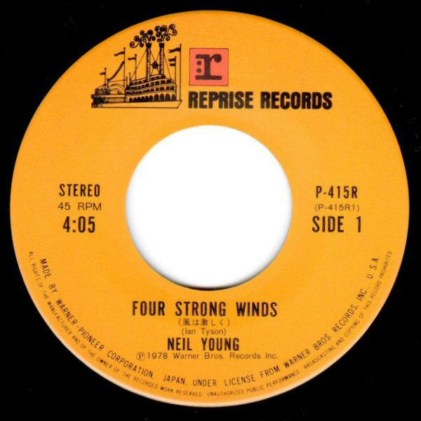 Neil Young - Four Strong Winds (7"", Single)