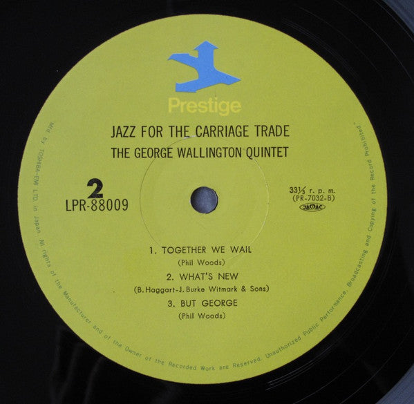 George Wallington Quintet - Jazz For The Carriage Trade(LP, Album, ...