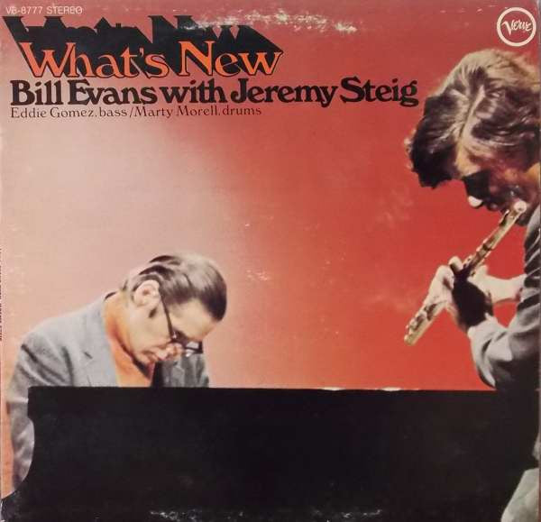 Bill Evans With Jeremy Steig - What's New (LP, Album)