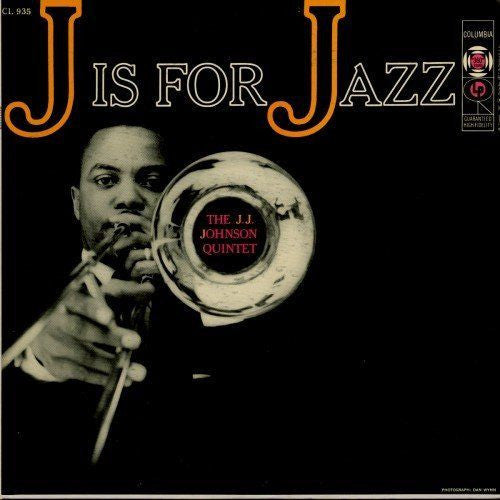 The J.J. Johnson Quintet - J Is For Jazz (LP, Mono)