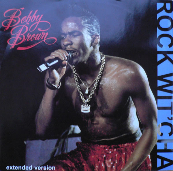 Bobby Brown - Rock Wit'Cha (12"")