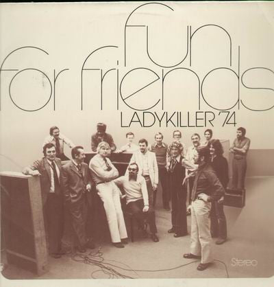 Ladykiller - Fun For Friends - Ladykiller '74 (LP, Album)