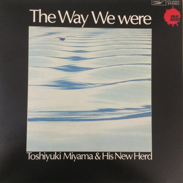 Toshiyuki Miyama & His New Herd* - The Way We Were (LP, Album)
