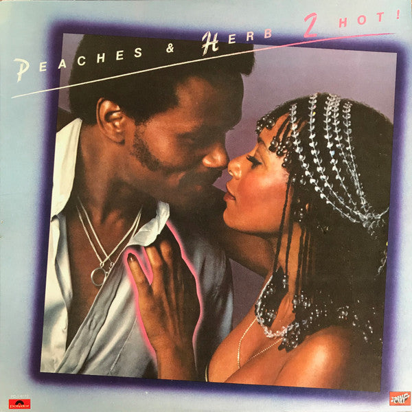 Peaches & Herb - 2 Hot! (LP, Album, Pit)