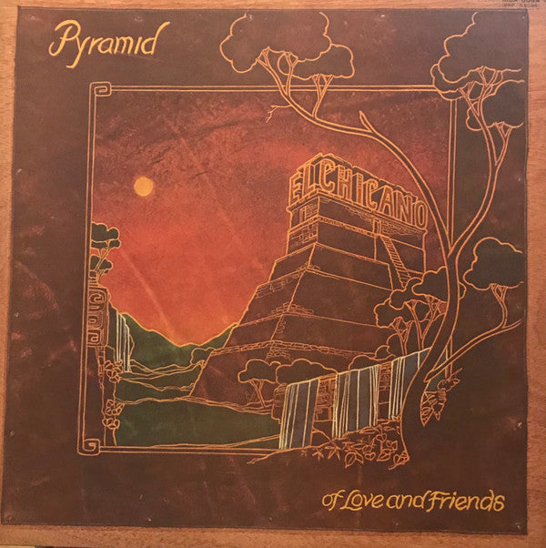 El Chicano - Pyramid Of Love And Friends (LP, Album)