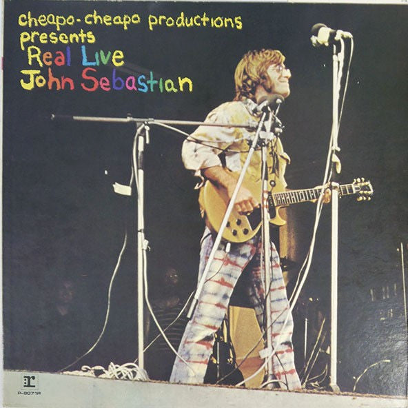 John Sebastian - Cheapo-Cheapo Productions Presents Real Live(LP, A...