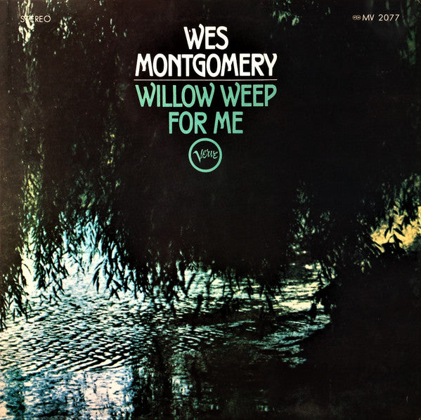 Wes Montgomery - Willow Weep For Me = ウィロウ・ウィープ・フォー・ミー(LP, Album, R...