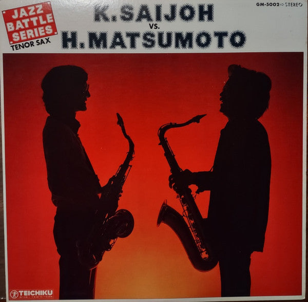 K.Saijo* Vs. H.Matsumoto* - K.Saijo Vs. H.Matsumoto (LP, Album, Promo)
