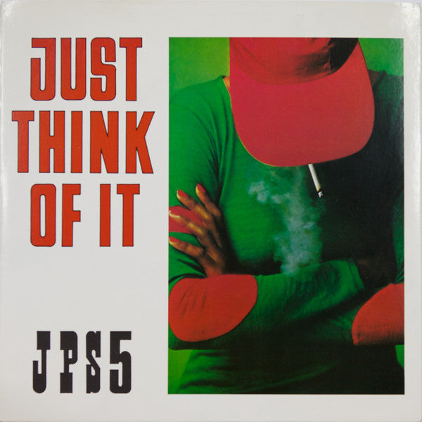 JPS5 - Just Think Of It (LP, Album)