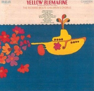 The Richard Wolfe Children's Chorus - Yellow Submarine And Other Bi...