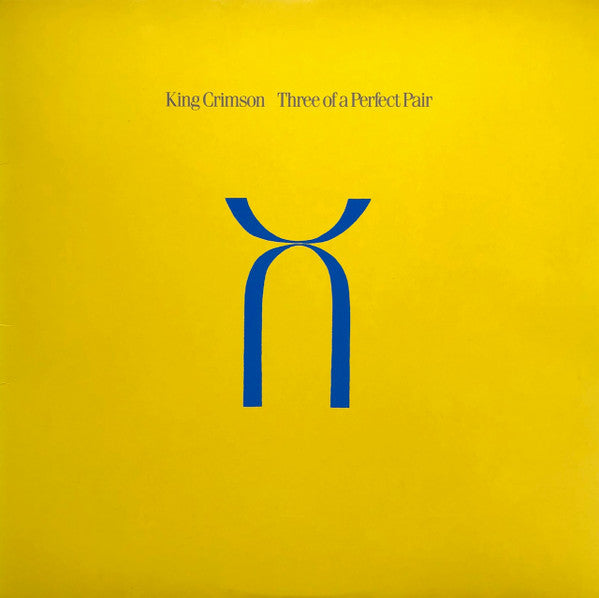 King Crimson - Three Of A Perfect Pair = スリー・オブ・ア パーフェクト・ペアー(LP, Al...