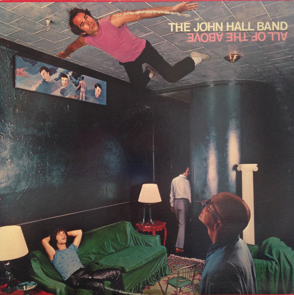 The John Hall Band - All Of The Above (LP, Album)