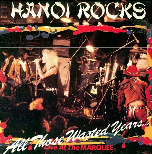 Hanoi Rocks - ""All Those Wasted Years..."" (2xLP, Album)