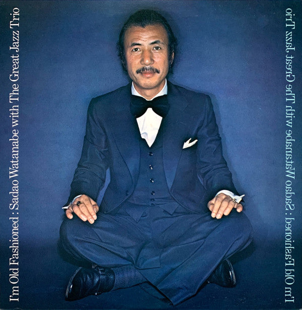 Sadao Watanabe With The Great Jazz Trio - I'm Old Fashioned (LP, RP)