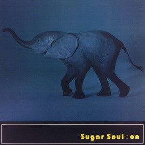 Sugar Soul - On (3x12"", Album)