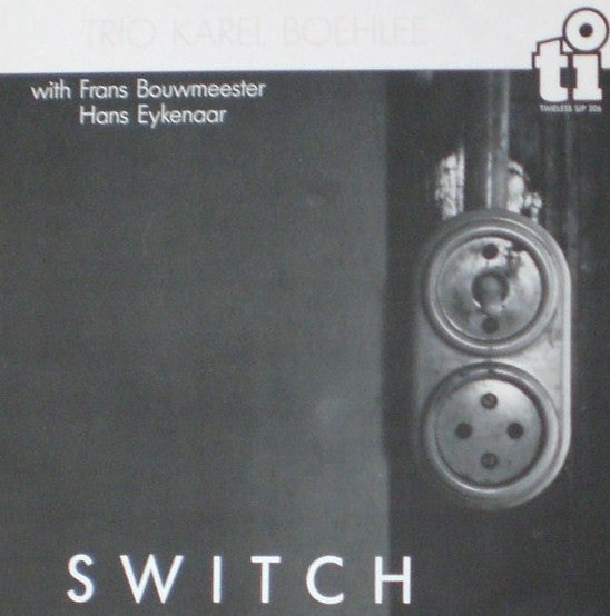 Trio Karel Boehlee* - Switch (LP, Album)