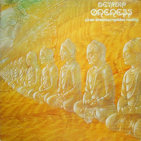 Devadip - Oneness (Silver Dreams~Golden Reality) (LP, Album, Gat)