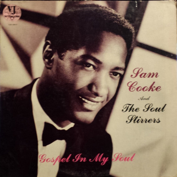 Sam Cooke And The Soul Stirrers - Gospel In My Soul (LP, Comp)