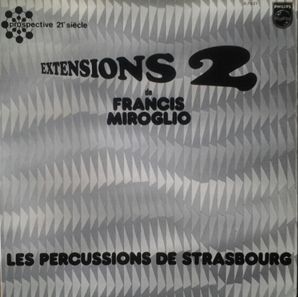 Francis Miroglio, Les Percussions De Strasbourg - Extensions 2 (LP)