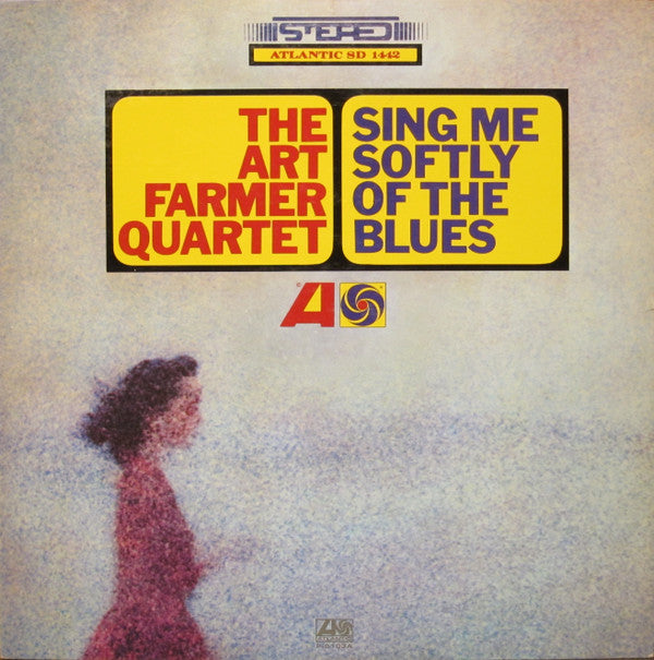 The Art Farmer Quartet* - Sing Me Softly Of The Blues (LP, Album, RE)