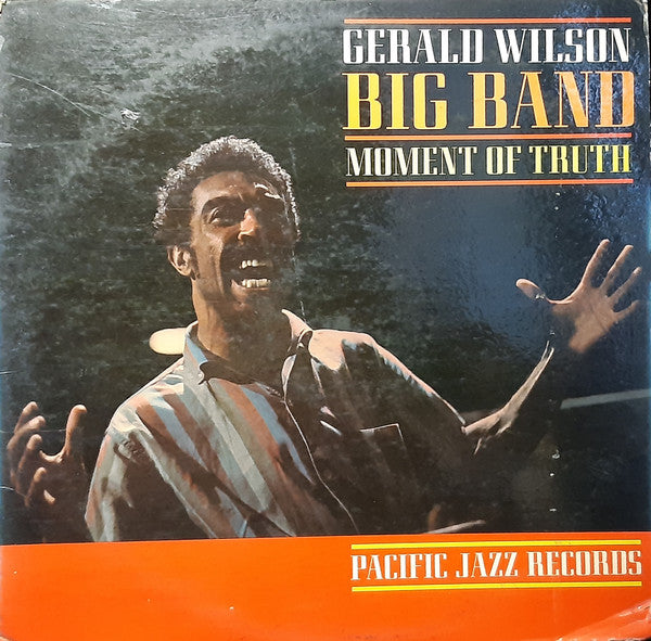 Gerald Wilson Big Band* - Moment Of Truth (LP, Album, Mono)