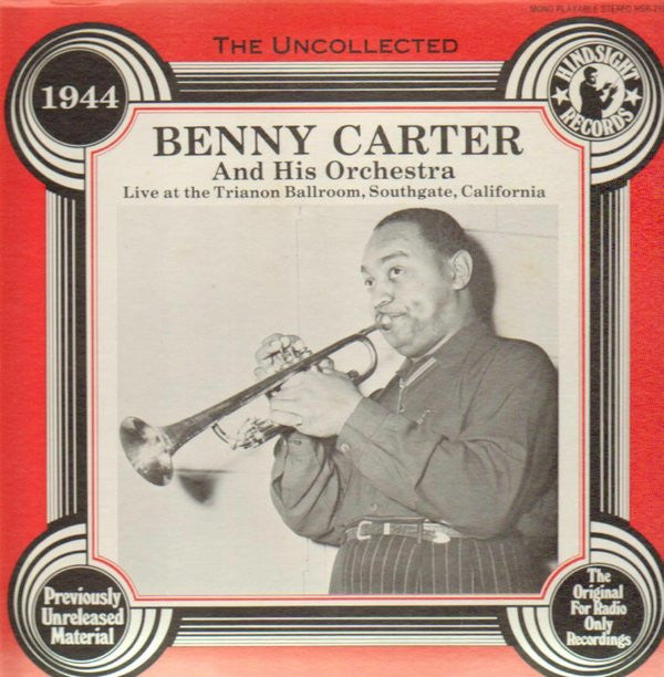 Benny Carter - The Uncollected Benny Carter And His Orchestra -1944...